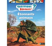 Étonnants animaux - Questions/Réponses - doc dès 7 ans