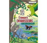 Étonnants envahisseurs Ces espèces venues d'ailleurs - Vincent Albouy - Quae - broché - Essai