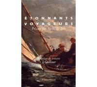 Etonnants voyageurs : Anthologie des écrivains de Gulliver