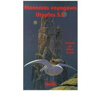 Etonnants Voyageurs - Utopies Sf