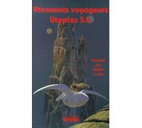 Etonnants Voyageurs - Utopies Sf