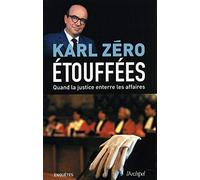 Etouffées - Quand la justice enterre les affaires