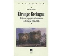 Étrange Bretagne: Récits de voyageurs britanniques en Bretagne (1830-1900)