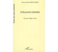 Étrange empire Hymne, élégie, chant - Nasser-Edine Boucheqif - L'harmattan - broché - Poésie