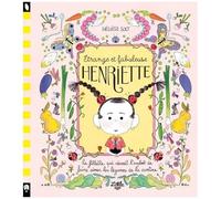 Etrange Et Fabuleuse Henriette - La Fillette Qui Réussit L'exploit De Faire Aimer Les Légumes De La Cantine