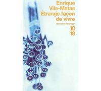 Etrange façon de vivre