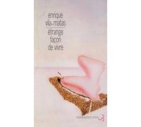 Etrange façon de vivre