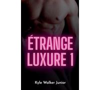 Étrange luxure 1