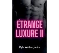 Étrange luxure II