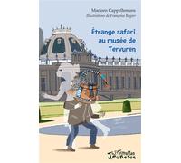 Etrange safari au musée de Tervuren - Lia Capman - L'harmattan - broché - Roman cadet dès 6 ans