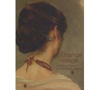 Etrange visage - portraits et figures de la collection magnin Collectif (Auteur)