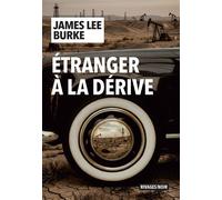 Étranger à la dérive - James Lee Burke - Rivages - broché - Roman