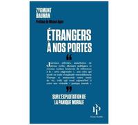 Etranger À Nos Portes - Pouvoir Et Exploitation De La Panique Morale