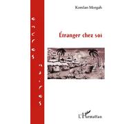 Etranger chez soi - Komlan Morgah - L'harmattan - broché - Roman