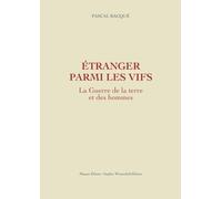 Etranger parmi les vifs - La Guerre de la terre et des hommes tome 2 (02)