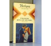 Étranger, quel est ton nom ? (Collection Harlequin)