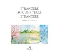 Étrangère sur une terre étrangère