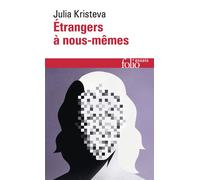 Étrangers à nous-mêmes