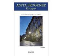 Étrangers Anita Brookner (Auteur)