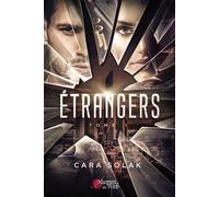 Étrangers - Cara Solak - Plumes Du Web - broché - Roman
