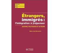 Étrangers, immigrés : (re)penser l'intégration Marie-José Bernardot (Auteur)