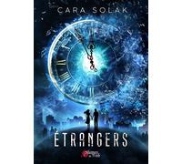Étrangers : Intégrale - Cara Solak - Plumes Du Web - broché - Roman