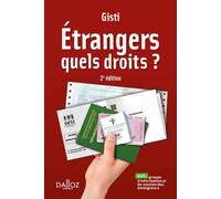 Étrangers. Quels droits ? 3ème édition - GISTI - Dalloz - broché - Essai