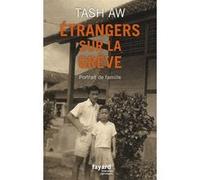 Étrangers sur la grève Tash Aw (Auteur)