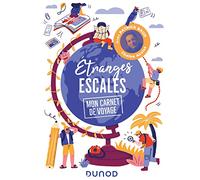 Etranges escales: Mon carnet de voyage