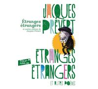 Jacques Prévert – Étranges étrangers et autres poèmes – Gallimard Jeunesse – Poche