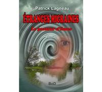 Etranges Migraines - Le Passeur D'âmes