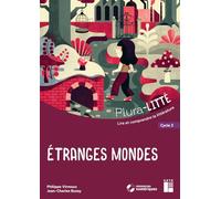 Étranges mondes - Cycle 3 (+ ressources numériques): Lire et comprendre la littérature
