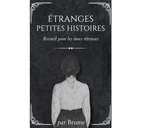 Étranges petites histoires