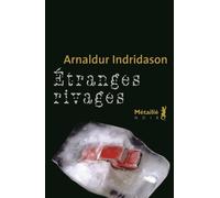 Étranges rivages - Arnaldur Indridason - A.m. Metailie - broché - Roman