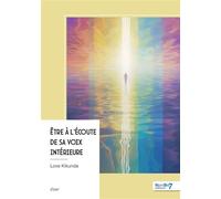 Être à l'écoute de sa voix intérieure - Love Kikunda - Nombre 7 - broché - Essai