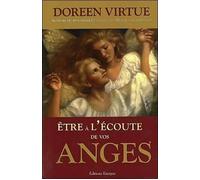 Être à l'écoute de vos anges - Doreen Virtue - Exergue - broché - Essai