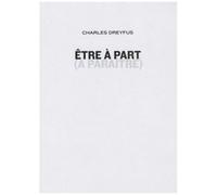 Etre À Part - (A Paraître)