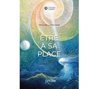 Être à sa place - Michaël Lallemand - Persee - broché - Essai