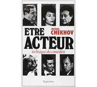 Être acteur: Technique du comédien