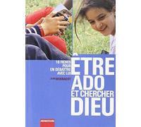 ETRE ADO ET CHERCHER DIEU (ANIMATEUR)