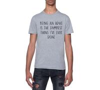 Être Adulte C'est La Chose La Plus Stupide Qui Soit T-Shirt À Manches Courtes Gris À Col Rond pour Homme T-Shirt Short Sleeve Grey Crewneck Tee for Men