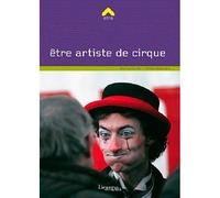 Être artiste de cirque - Marine Cordier - Lieux Dits - broché - Etude