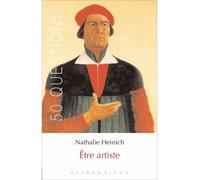 Être artiste Les transformations du statut des peintres et des sculpteurs - Nathalie Heinich - Klincksieck - broché - Essai