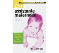 Être assistante maternelle: Informations professionnelles et vie pratique