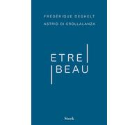Être beau - Frédérique Deghelt - Stock - broché - Guide