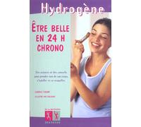 Etre Belle En 24 H Chrono