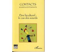 Etre biculturel : le cas des sourds - Collectif - L'harmattan - broché - Essai