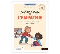 Elise Raybaud et Elise Tapsoba – Pour une école de l'empathie – Cycle 1 – Prévenir le harcèlement