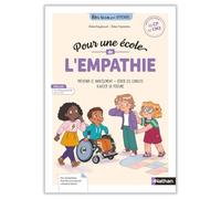 Être bien pour apprendre - Pour une école de l'empathie - cycles 2 et 3