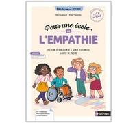 Être bien pour apprendre - Pour une école de l'empathie - cycles 2 et 3 Elise Raybaud (Auteur), Elise Tapsoba (Auteur)